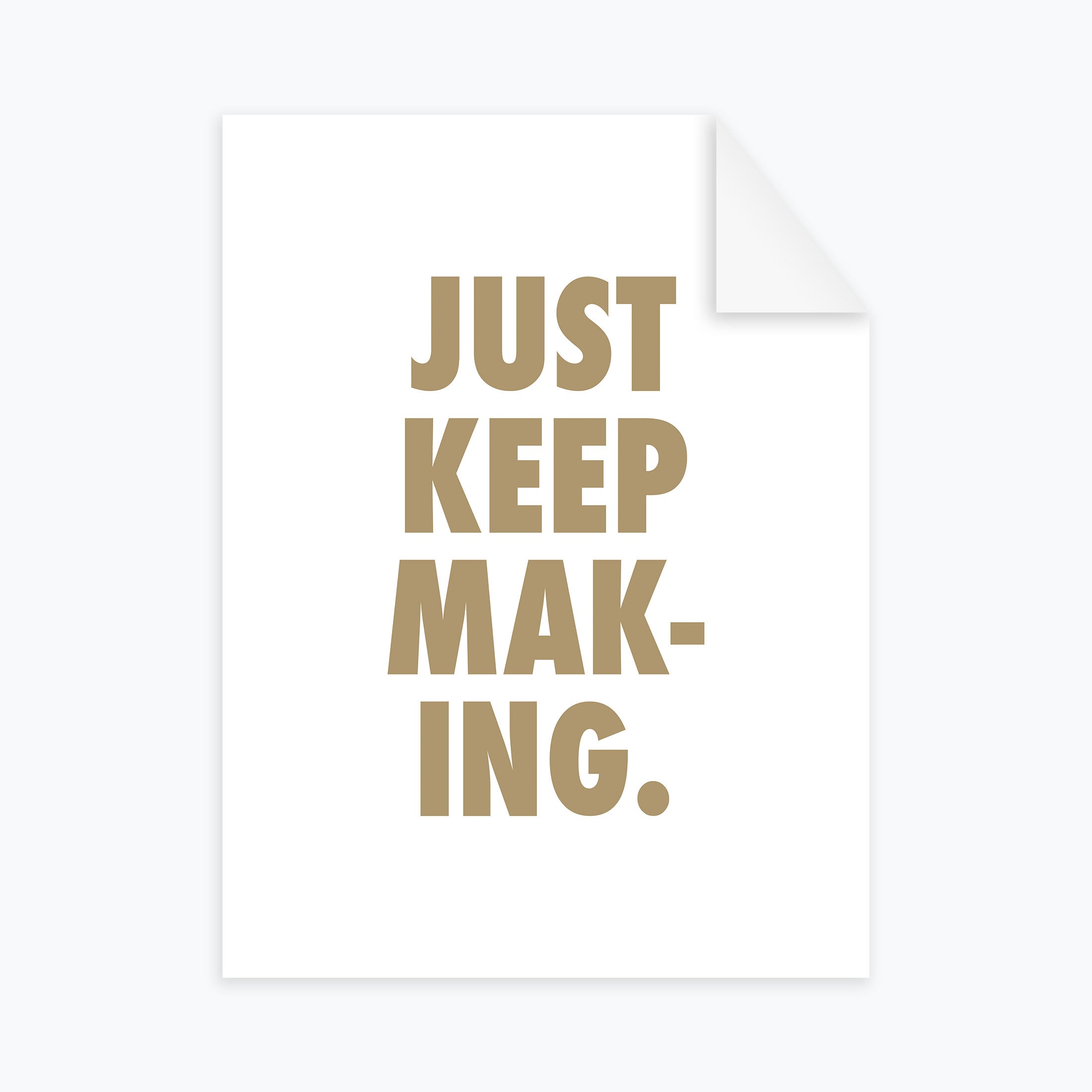 Just Keep Making - Printable (12x16) – Holstee